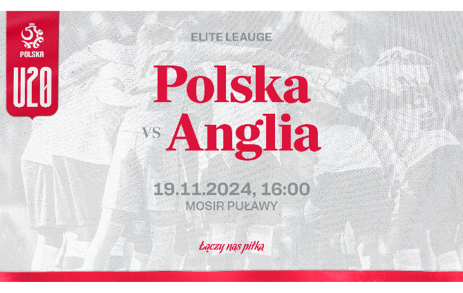 Mecz Polska - Anglia U20 w Puławach!